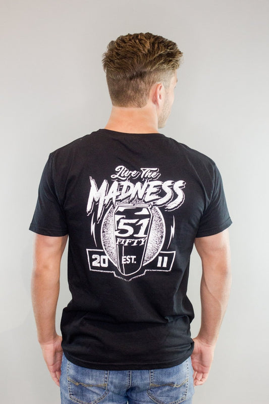 LIVE THE MADNESS TEE
